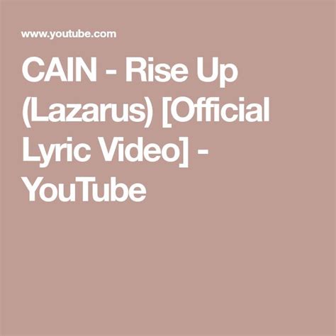 CAIN - Rise Up (Lazarus) [Official Lyric Video] - YouTube | Lyrics, Cain, Video