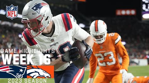 New England Patriots vs. Denver Broncos | 2023 Week 16 Game Highlights ...