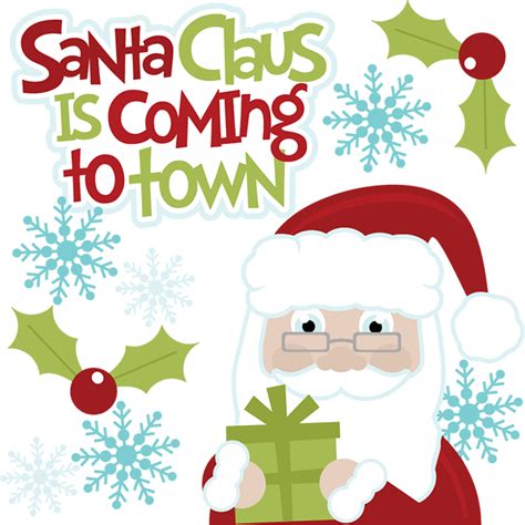 Santa Claus Is Coming To Town SVG cut files for scrapbooking santa svg cut files free svgs