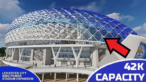 Leicester City Unveil King Power Stadium Redevelopment, 46% OFF