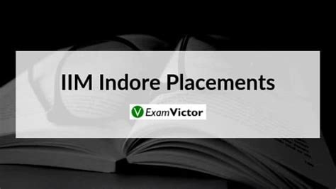 IIM Indore IPM Campus Placements | ExamVictor