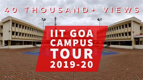 IIT GOA | CAMPUS TOUR 2019-20 | OFFICIAL VIDEO - YouTube