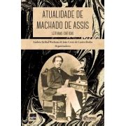 Atualidade de Machado de Assis, org. Andréa Sirihal Werkema e João ...