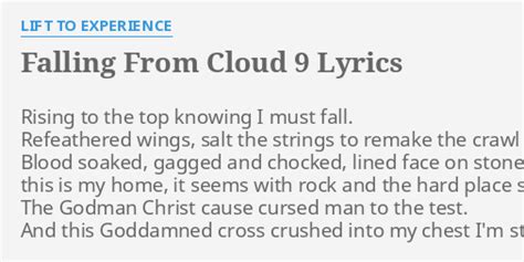 "FALLING FROM CLOUD 9" LYRICS by LIFT TO EXPERIENCE: Rising to the top...