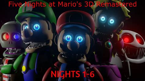 Five Nights at Mario's - 3D Remastered / Nights 1 - 6 Complete. - YouTube