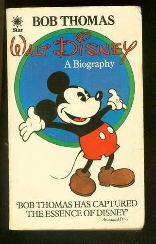 WALT DISNEY A BIOGRAPHY. -- Mickey Mouse Cover. by Thomas, Bob.: GOOD+ Soft cover (1981) First ...