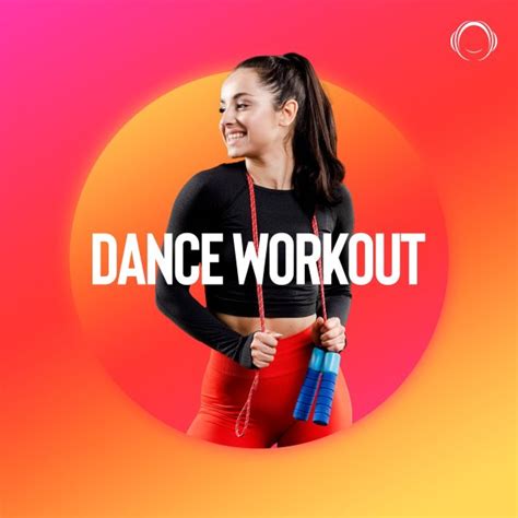 Dance Workout Music Playlist