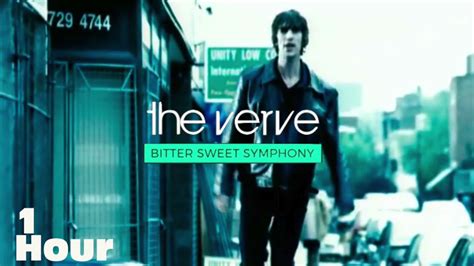 The Verve ♪ - Bitter Sweet Symphony (Extended Version) 「 1 Hour ♬」 - YouTube