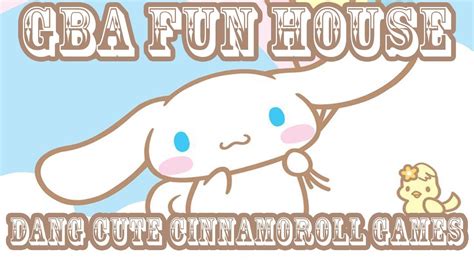 GBA Fun House - Dang Cute Cinnamoroll Games - YouTube