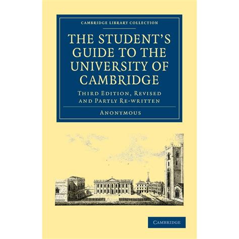 Cambridge Library Collection - Cambridge: The Student's Guide to the University of Cambridge ...