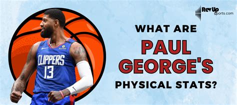 What Are Paul George's Physical Stats? | | RevUp Sports