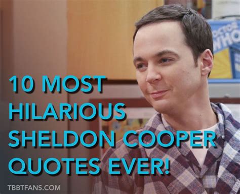 10 Most Hilarious Sheldon Cooper Quotes Ever! (With Videos) | Sheldon ...