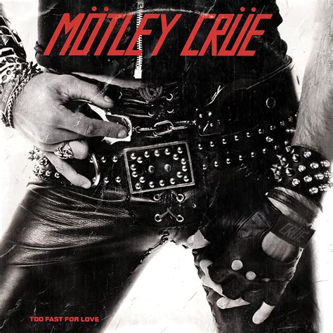 Motley Crue Too Fast For Love (remaster) LP