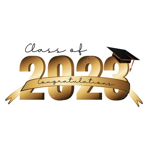 Graduation Class Of 2023 Transparent Background And Vector Free, Class Of 2023, Graduations ...