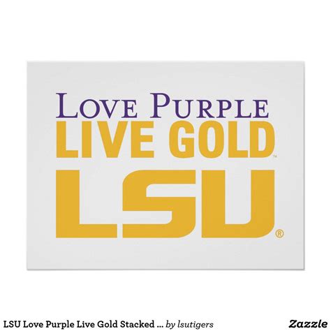 LSU Love Purple Live Gold Stacked Logo Poster | Zazzle | School spirit ...