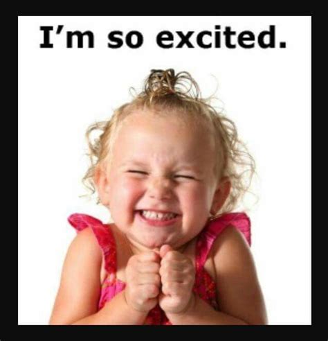 I am so excited! | Excited face, Im so excited, Excited meme