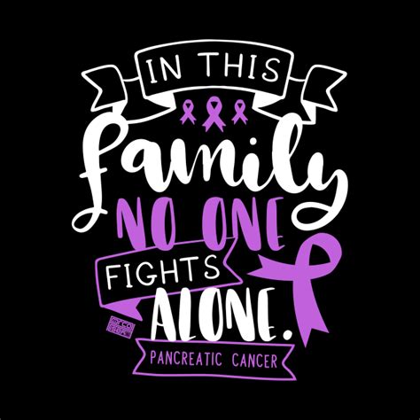 PANCREATIC CANCER AWARENESS FAMILY NO ALONE QUOTE - Pancreatic Cancer - Tapestry | TeePublic