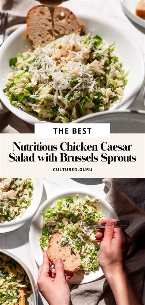 Warm Brussel Sprout Caesar Salad with Chicken and Parmesan • Cultured ...