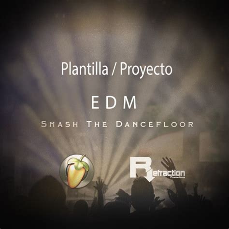 EDM - Project Template - FL Studio – Refraction Producers