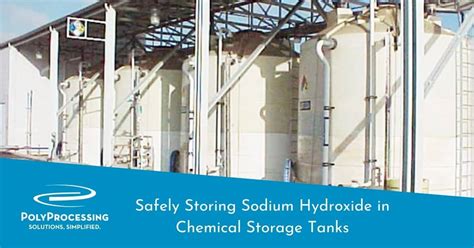 Safely Storing Sodium Hydroxide in Chemical Storage Tanks