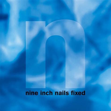 Nine Inch Nails - Fixed Lyrics and Tracklist | Genius