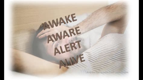 AWAKE AWARE ALERT ALIVE - YouTube