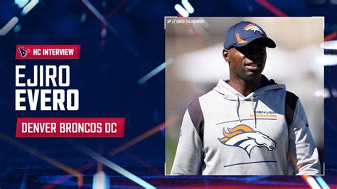 The Houston Texans interviewed the Denver Broncos Defensive Coordinator ...