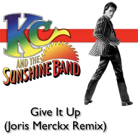 Stream KC & The Sunshine Band - Give It Up (Joris Merckx Remix) by ...