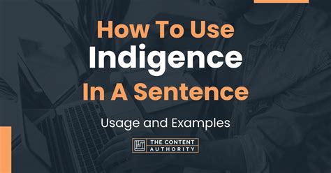 How To Use "Indigence" In A Sentence: Usage and Examples