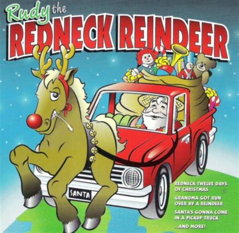 Rudy The Redneck Reindeer - Mike's Music Collection