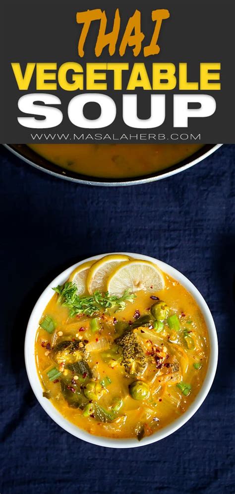 Thai Vegetable Soup Recipe [+Video] 🍲 MasalaHerb.com