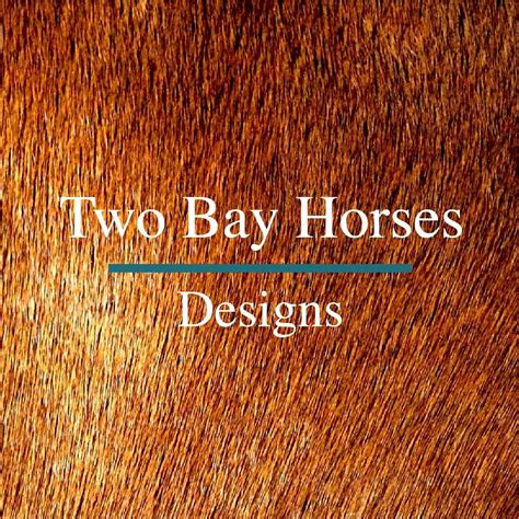 Two Bay Horses Designs