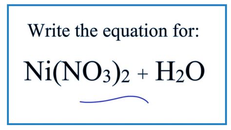 Equation for Ni(NO3)2 + H2O - YouTube