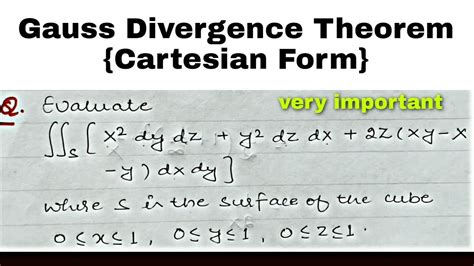 GAUSS DIVERGENCE THEOREM EXAMPLES | PROBLEMS 3 | CARTESIAN FORM - YouTube