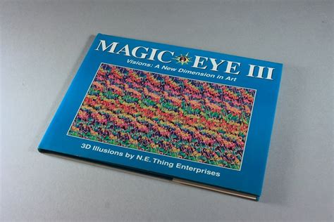 Magic Eye III, 3D Illusion Book, N. E. Enterprises, Hidden Picture, Art ...