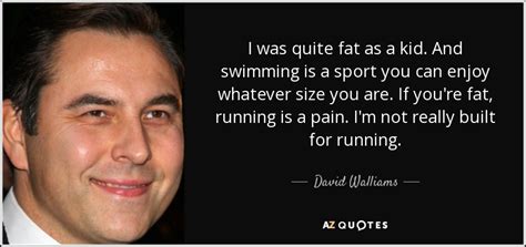 TOP 25 QUOTES BY DAVID WALLIAMS (of 62) | A-Z Quotes