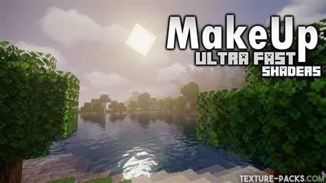 MakeUp Ultra Fast Shaders Download (LOW END Shader for Minecraft) - YouTube