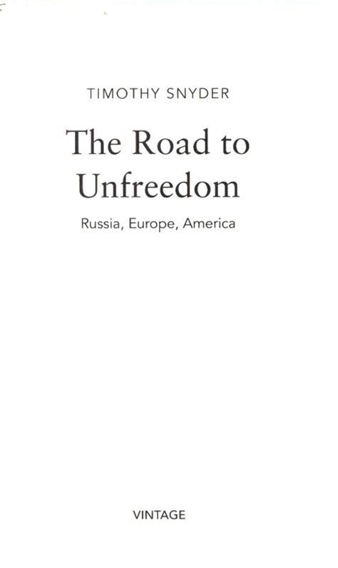 The Road to Unfreedom : Timothy Snyder : 9781784708573 : Blackwell's