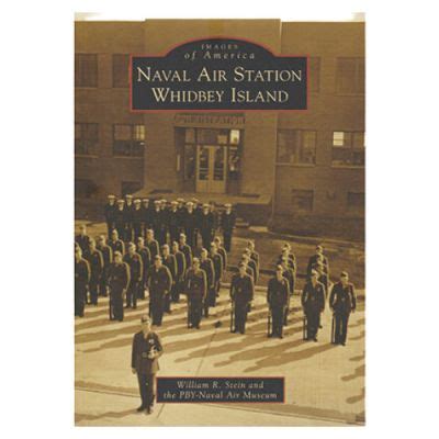 A Pictorial History of NAS Whidbey Island - Pacific Northwest Naval Air ...