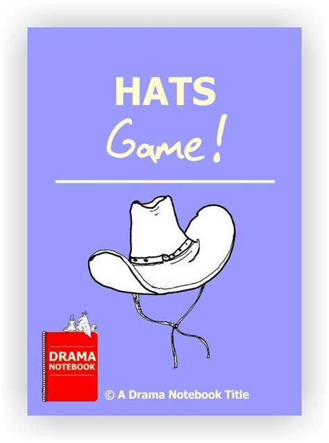 Hats Game - Drama Notebook | Teaching drama, Drama activities, Drama ...