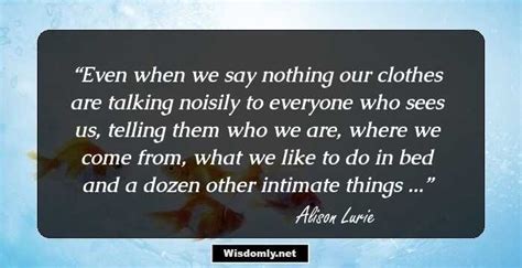 26 Interesting Quotes By Alison Lurie