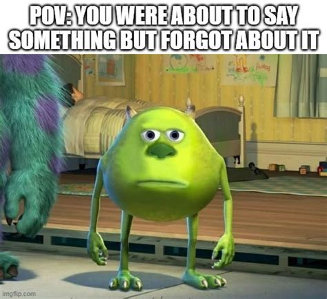 Mike Wazowski Bruh Memes - Imgflip