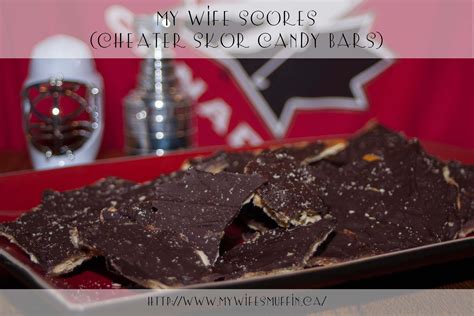 Cheater Skor candy bar recipe http://www.mywifesmuffin.ca/2014/08/my ...