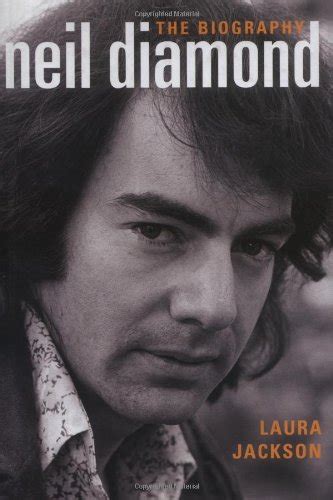 NEIL DIAMOND: BIOGRAPHY By Laura Jackson - Hardcover *Excellent Condition* | eBay