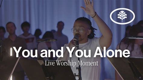 You and You Alone (Live Worship Moment) by Evergreen LA - YouTube