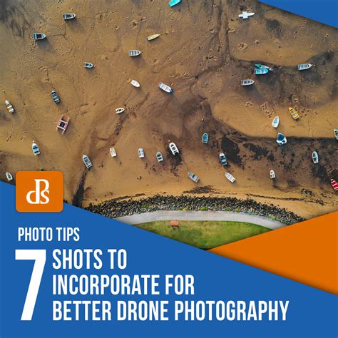 7 Shots to Incorporate for Better Drone Photography