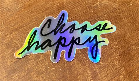 Choose Happy – 3″x3″ Iridescent Sticker – Choose Happy