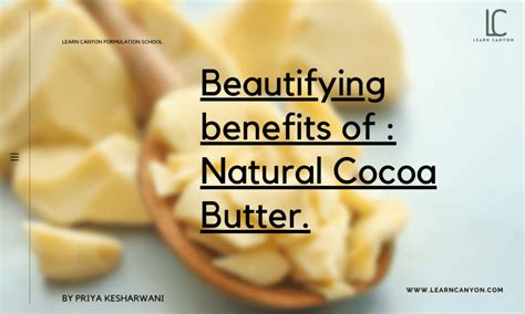 Beautifying Benefits Of: Natural Cocoa Butter | Learn Canyon