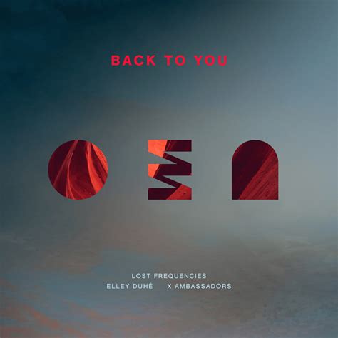 Lost Frequencies, Elley Duhé & X Ambassadors – Back To You Lyrics | Genius Lyrics