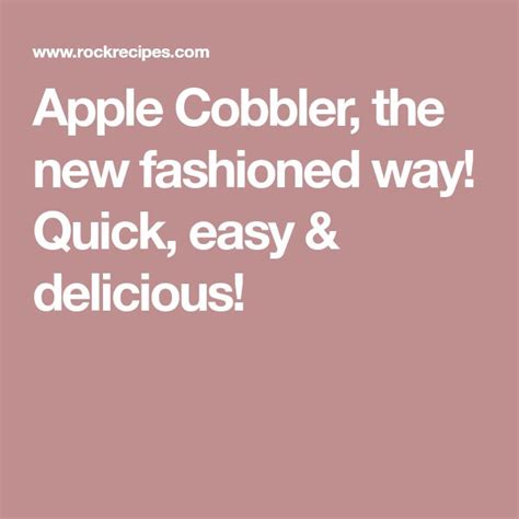 an apple cobbler, the new fashioned way quick, easy and delicious
